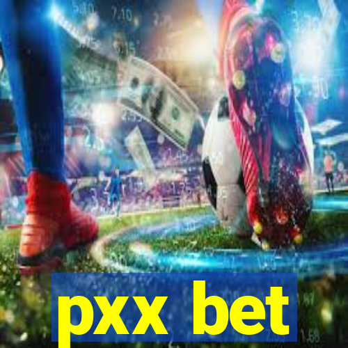 pxx bet